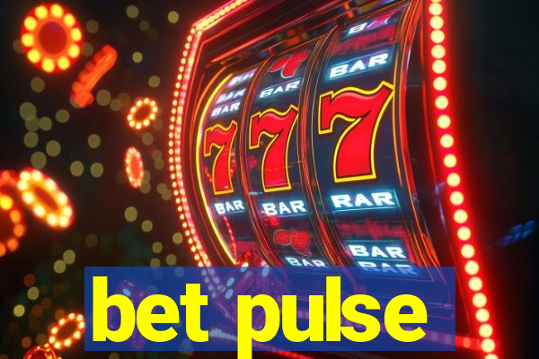 bet pulse